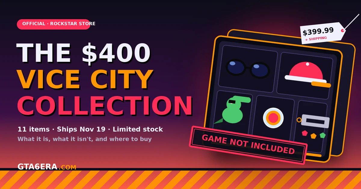 Flat-lay graphic of the GTA 6 Vice City Collection box with a $399.99 price tag and a Game Not Included stamp